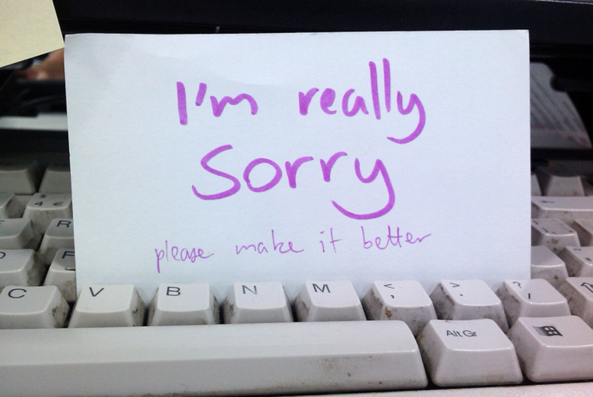 Really sorry for your